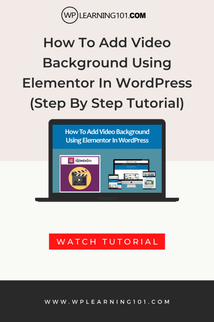 How To Add Video Background Using Elementor In WordPress (Step By Step Tutorial)
