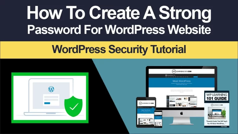 How To Create A Strong Password For WordPress Website