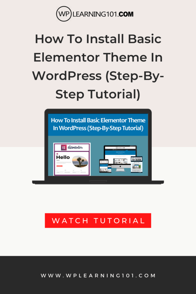 How To Install Basic Elementor Theme In WordPress (Step-By-Step Tutorial)