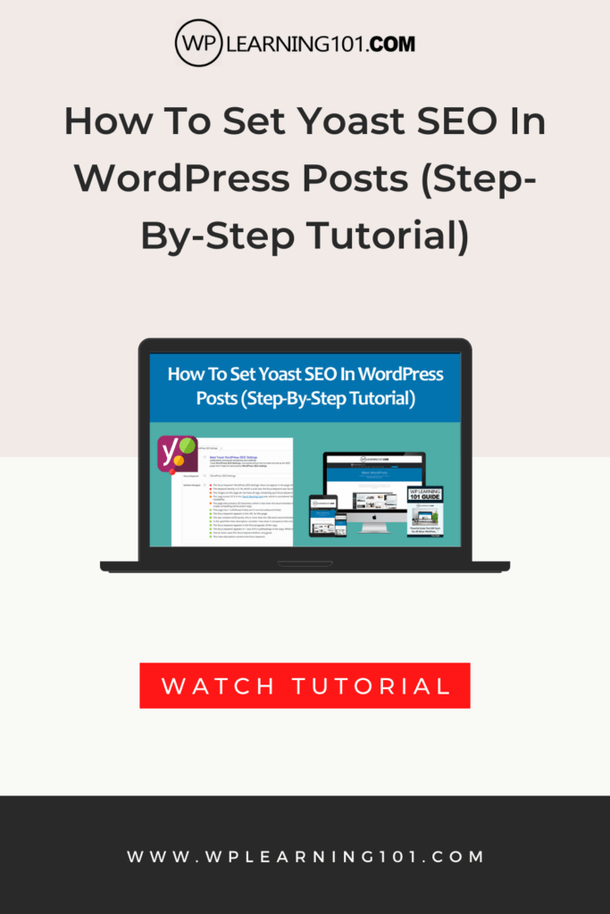 How To Set Yoast SEO In WordPress Posts (Step-By-Step Tutorial)