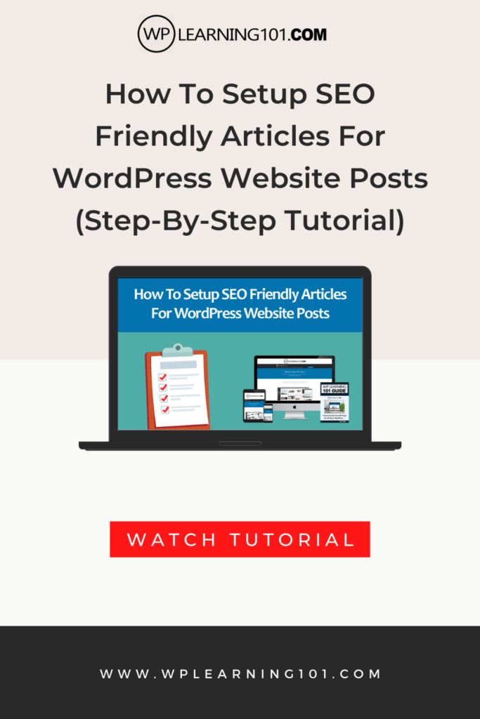 How To Setup SEO Friendly Articles For WordPress Website Posts (Step-By-Step Tutorial)