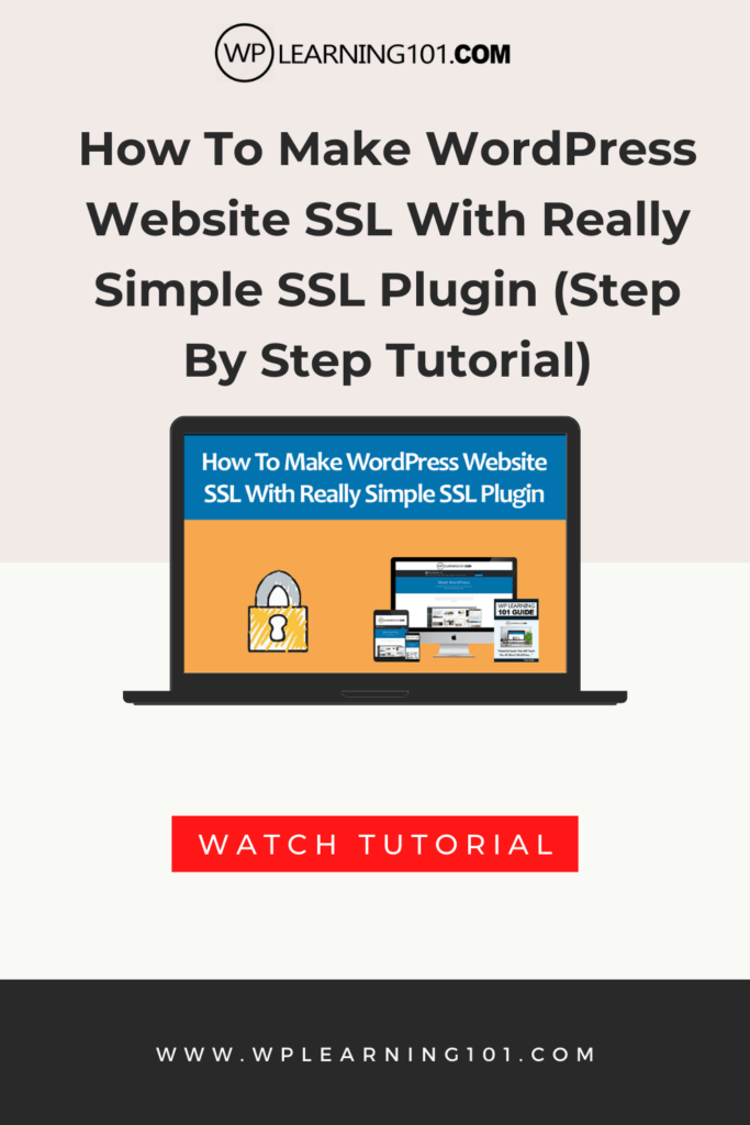 How To Make Your WordPress Website Using SSL With Really Simple SSL Plugin (Step By Step Tutorial)