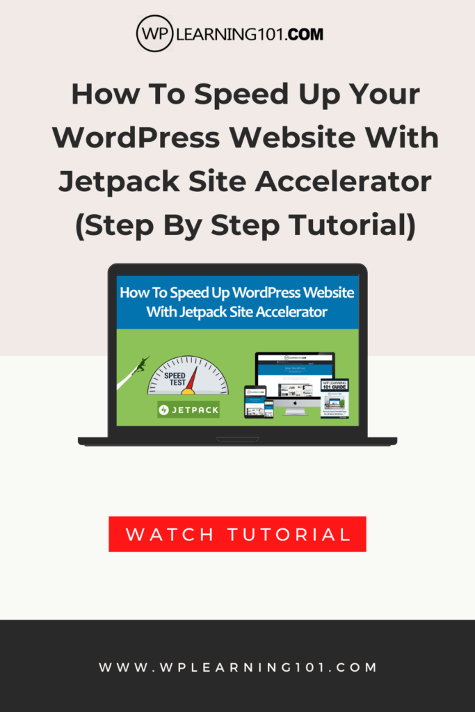 How To Speed Up Your WordPress Website With Jetpack Site Accelerator (Step By Step Tutorial)