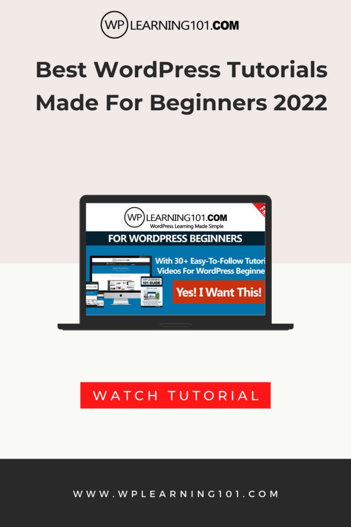 Best WordPress Tutorials Made For Beginners 2022
