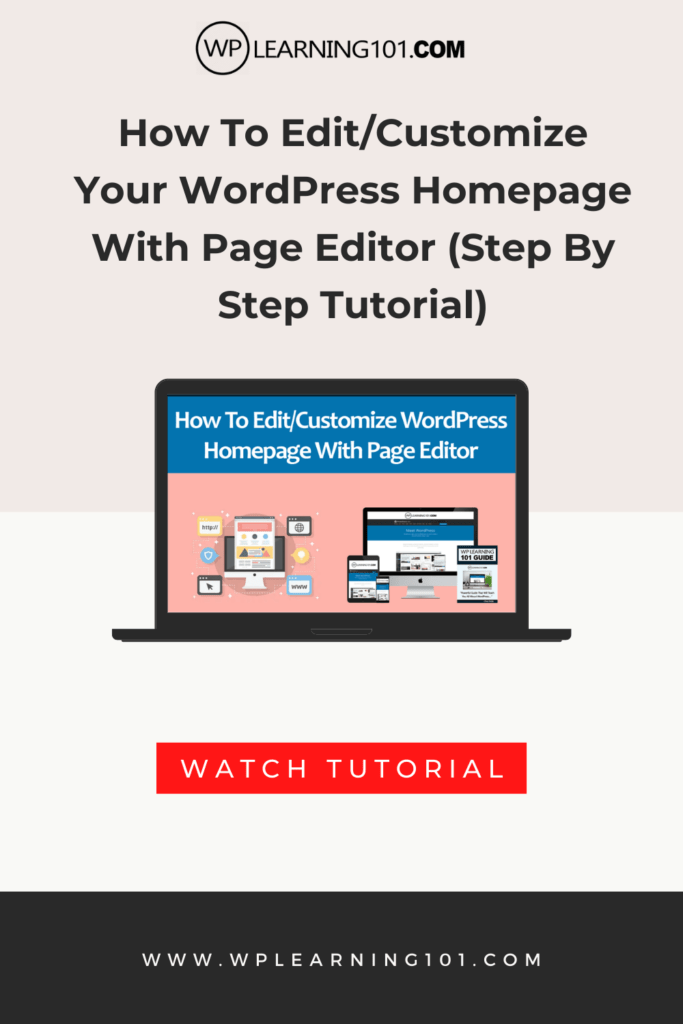 How To Edit Customize Your WordPress Homepage With Page Editor (Step By Step Tutorial)