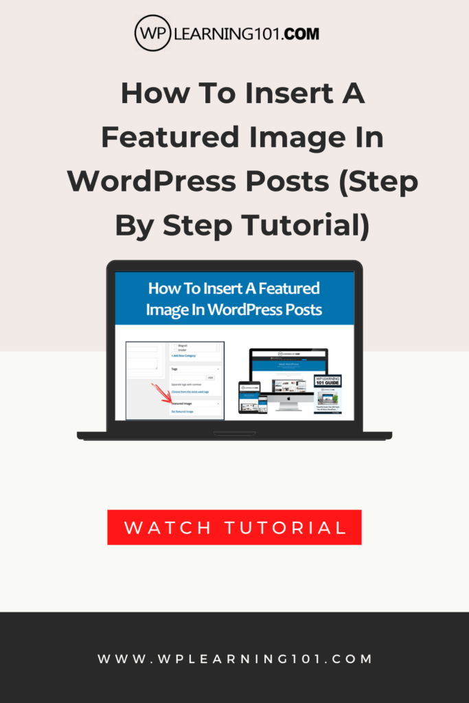 How To Insert A Featured Image In WordPress Posts (Step By Step Tutorial)