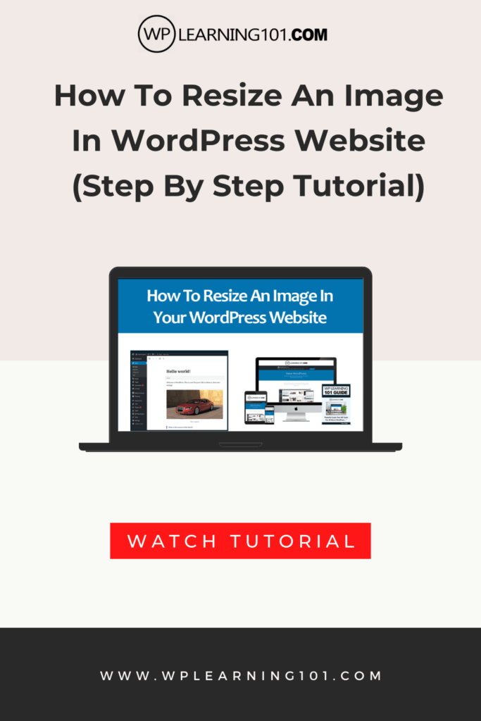 How To Resize An Image In Your WordPress Website (Step By Step Tutorial)