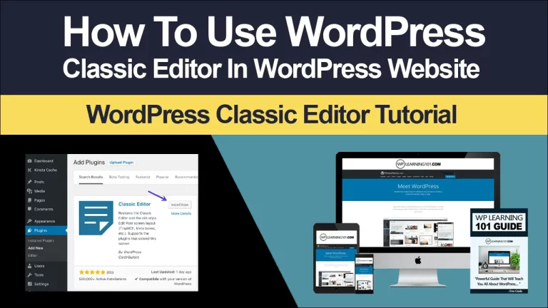 How To Use WordPress Classic Editor In WordPress