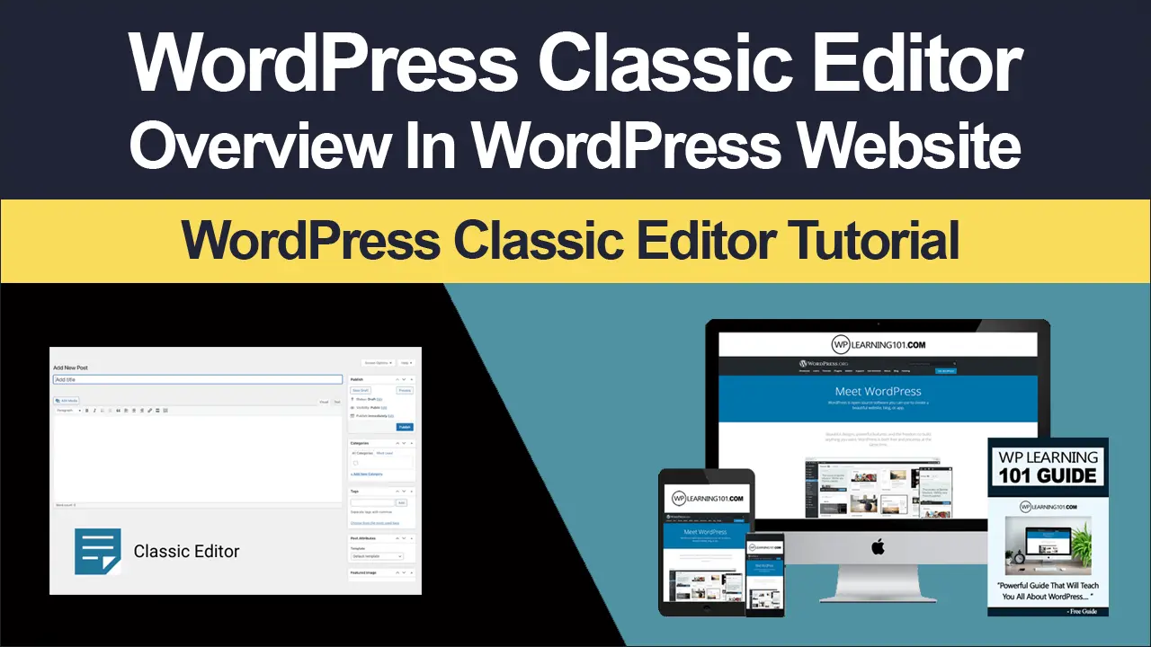 WordPress Classic Editor Overview In WordPress Website (Step By Step ...