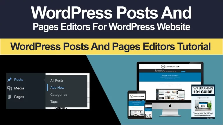 WordPress Post And Page Editors Overview In WordPress Website (Step By Step Tutorial)