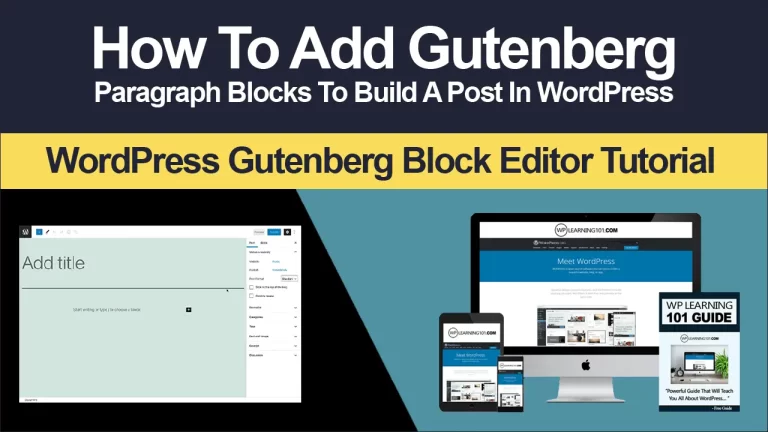 How To Add WordPress Gutenberg Paragraph Blocks To Build A Post In WordPress (Step By Step Tutorial)