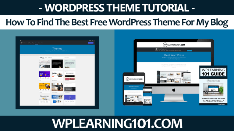 How To Find The Best Free WordPress Theme For My Blog (Step By Step Tutorial)
