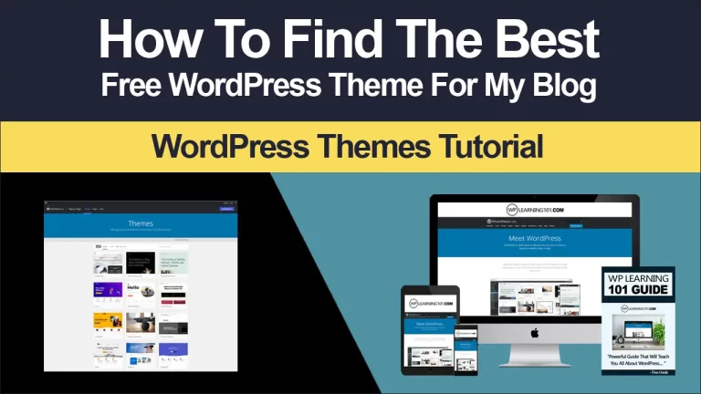 How To Find The Best Free WordPress Theme For My Blog (Step By Step Tutorial)