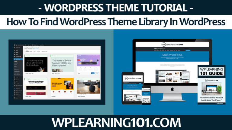 How To Find WordPress Theme Library In WordPress (Step By Step Tutorial)