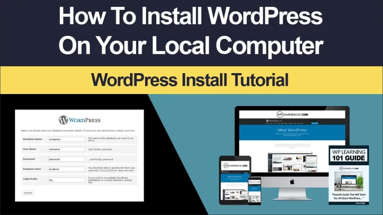 How To Install WordPress On Your Local Computer (Step By Step Tutorial)