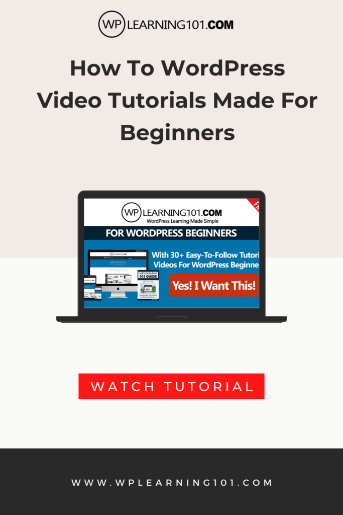 How To WordPress Video Tutorials Made For Beginners