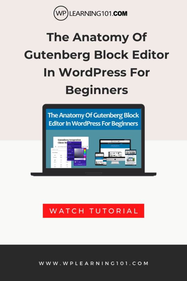 The Anatomy Of Block In WordPress For Beginners (Step By Step Gutenberg ...