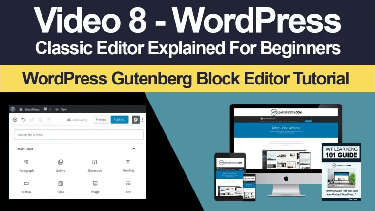WordPress Classic Editor Explained (Video 8)
