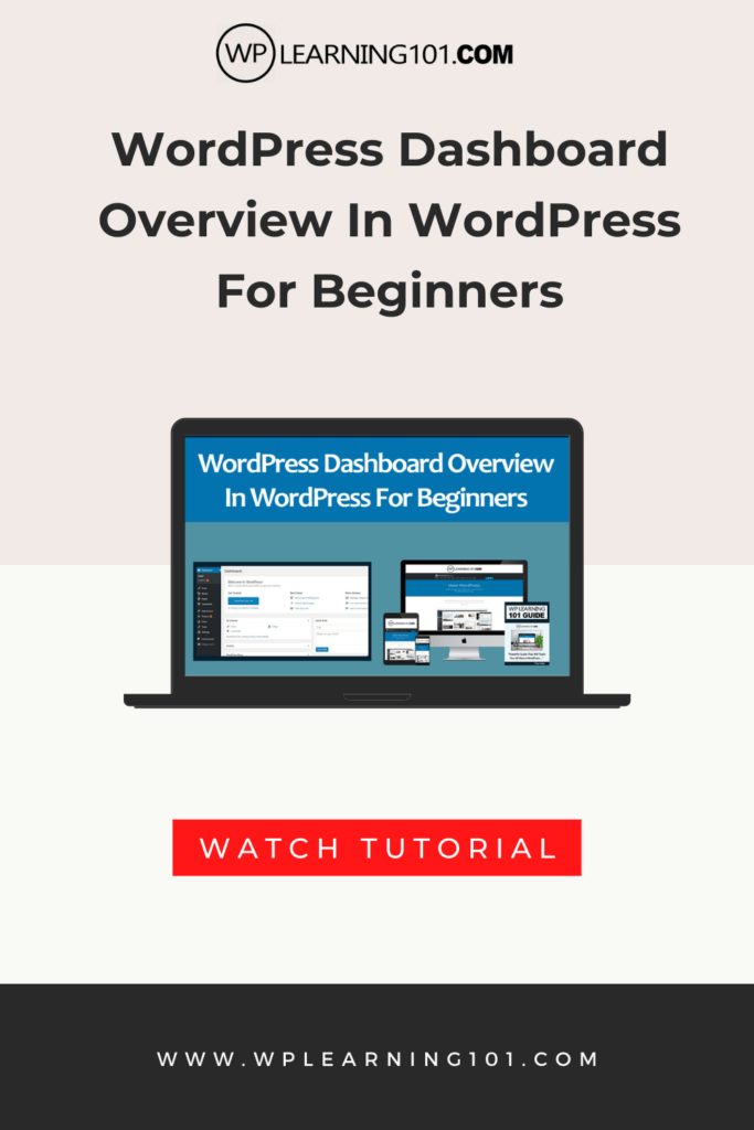 WordPress Dashboard Overview Tutorial (Step By Step For Beginners)