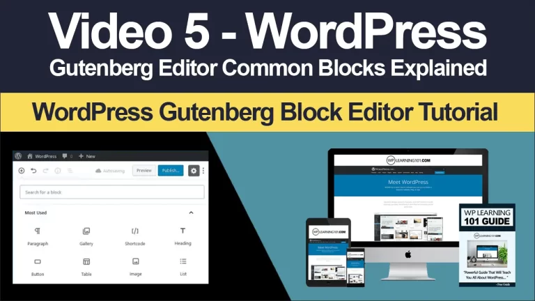 WordPress Gutenberg Editor Common Blocks Explained (Video 5)