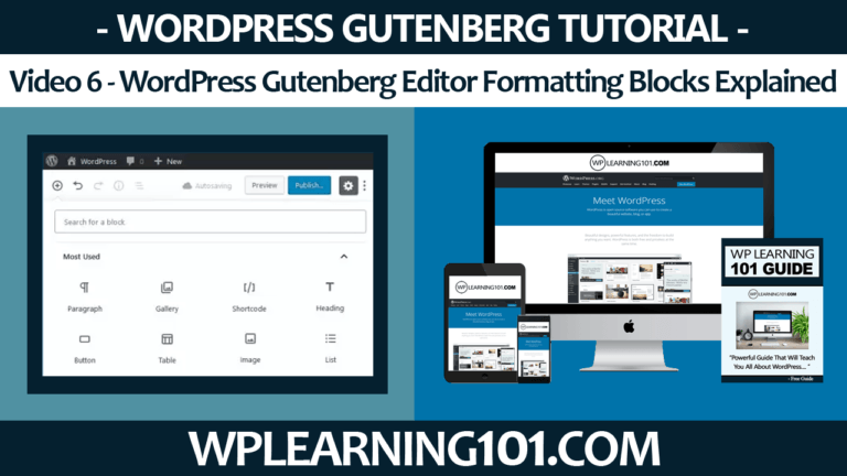 WordPress Gutenberg Editor Formatting Blocks Explained [Video 6 Of 9]