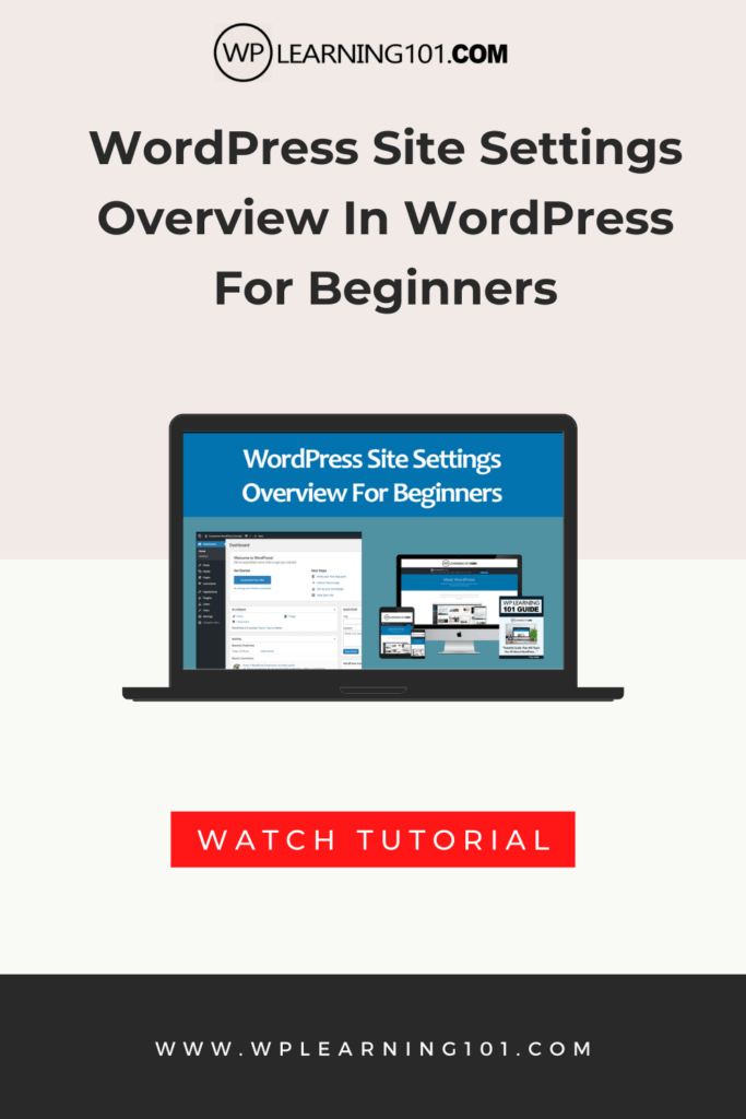 WordPress Site Settings Overview Tutorial For Beginners (Step By Step)