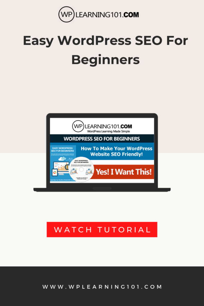 Easy WordPress SEO For Beginners (Step By Step Tutorials)