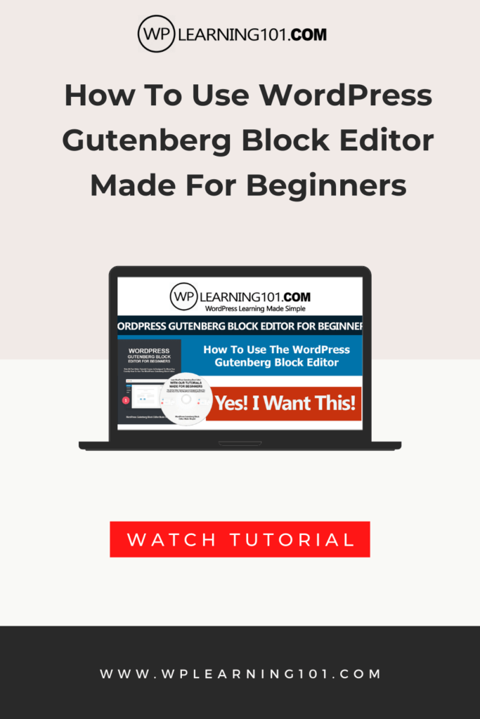 WordPress Gutenberg Block Editor Made For Beginners