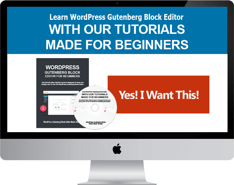 wordpress gutenberg tutorials made for beginners