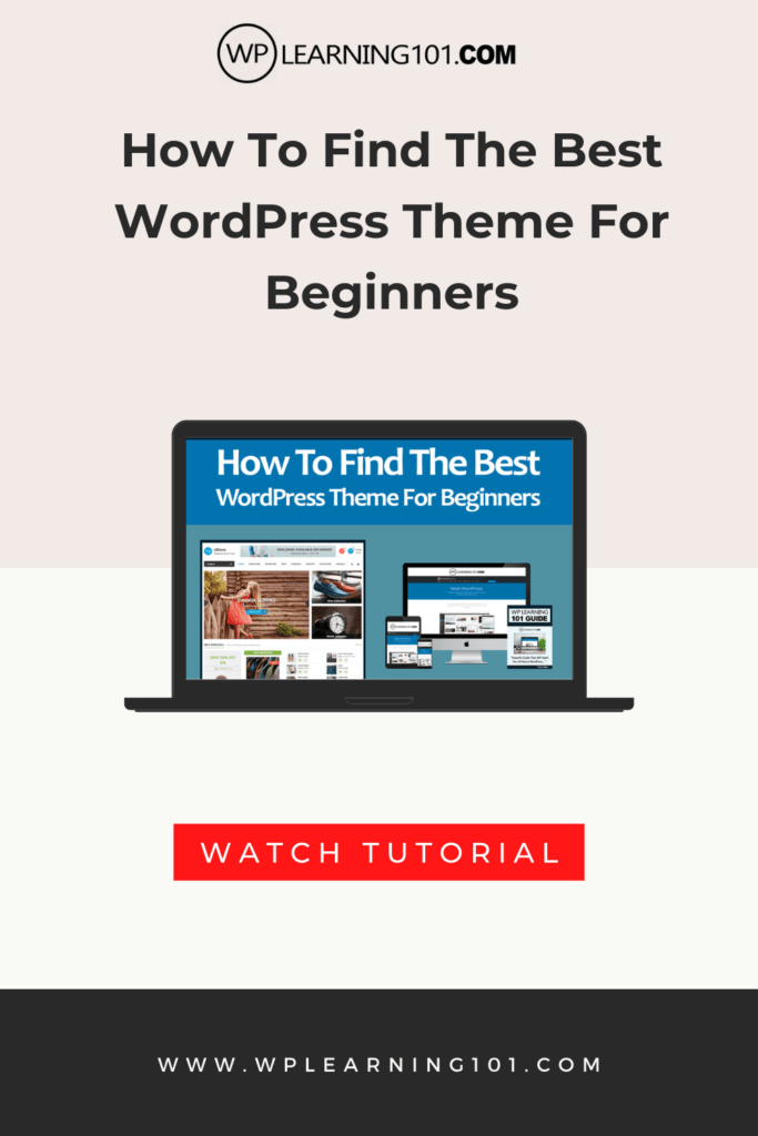 How To Find The Best WordPress Theme (Step By Step Tutorial)