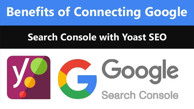 Benefits of Connecting Google Search Console with Yoast SEO
