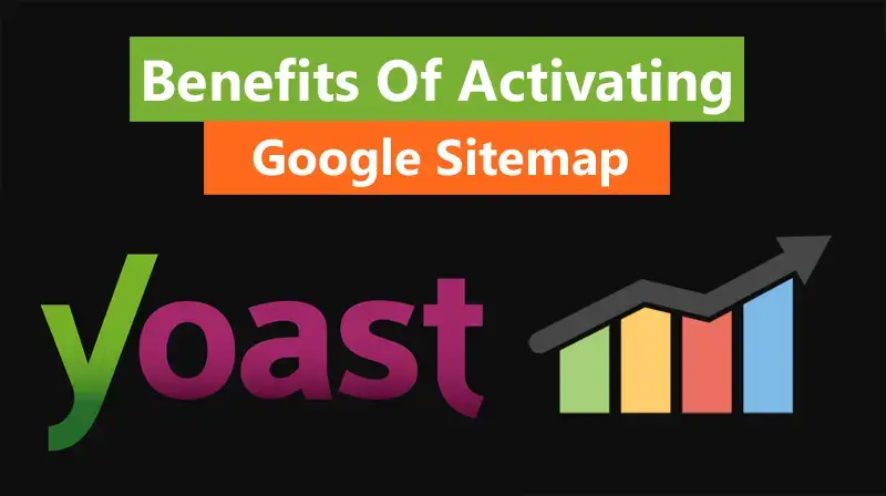 Benefits of activating Google Sitemap with Yoast SEO