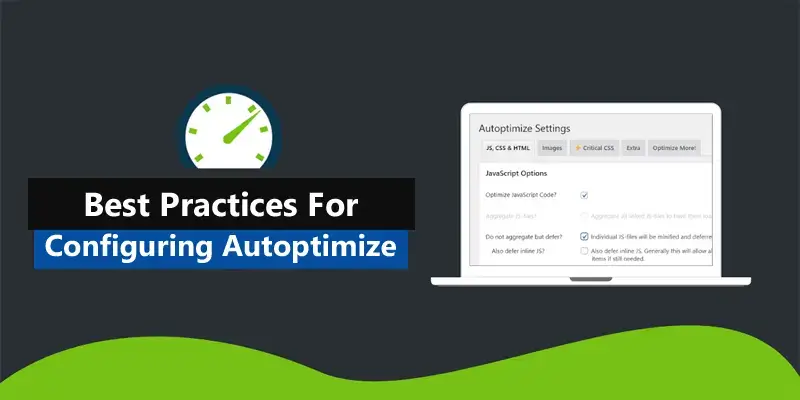 Best Practices for Configuring Autoptimize