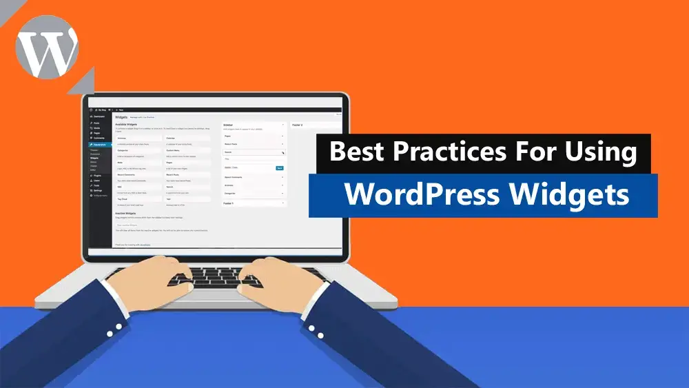 Best Practices for Using WordPress Widgets