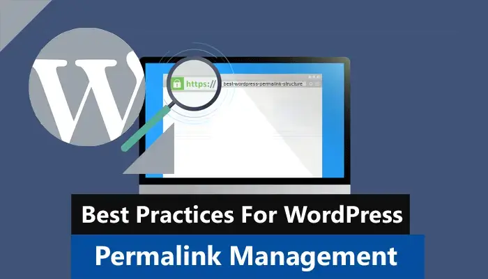 Best Practices for WordPress Permalink Management