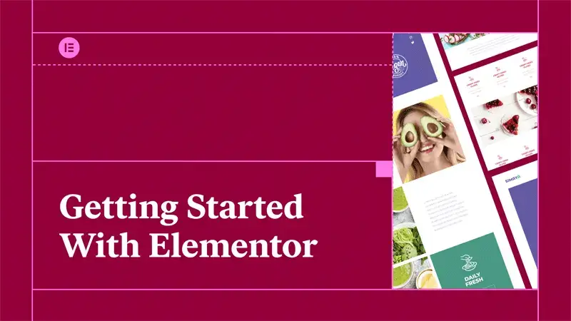 How to Get Started with Elementor WordPress Plugin
