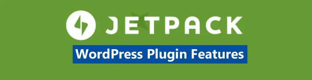 Jetpack WordPress Plugin Features