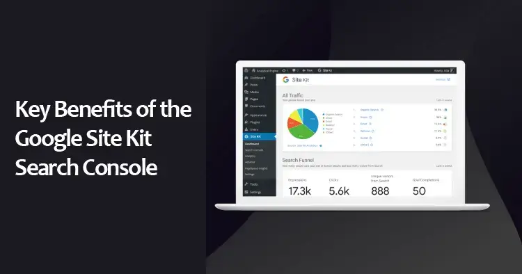 Key Benefits of the Google Site Kit Search Console