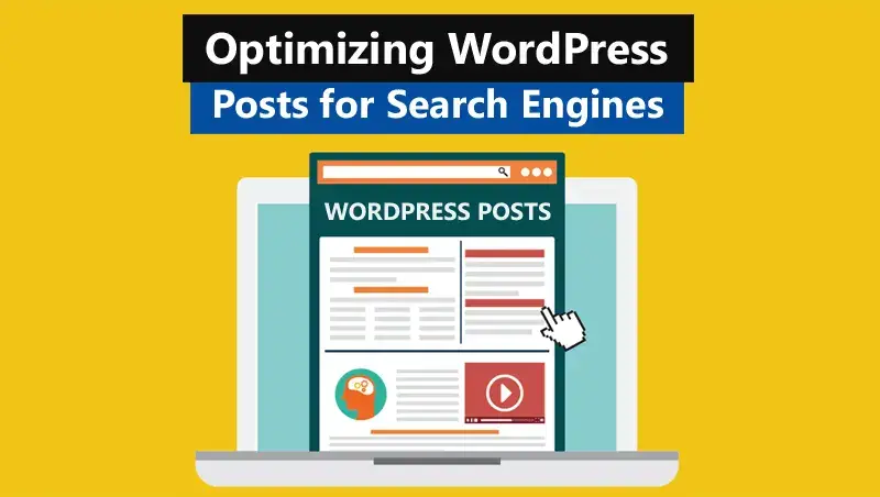 Optimizing WordPress Posts for Search Engines