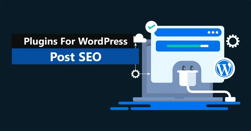 Plugins for WordPress Post SEO