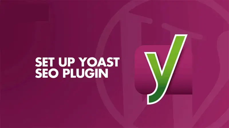Setting Up Yoast SEO Plugin