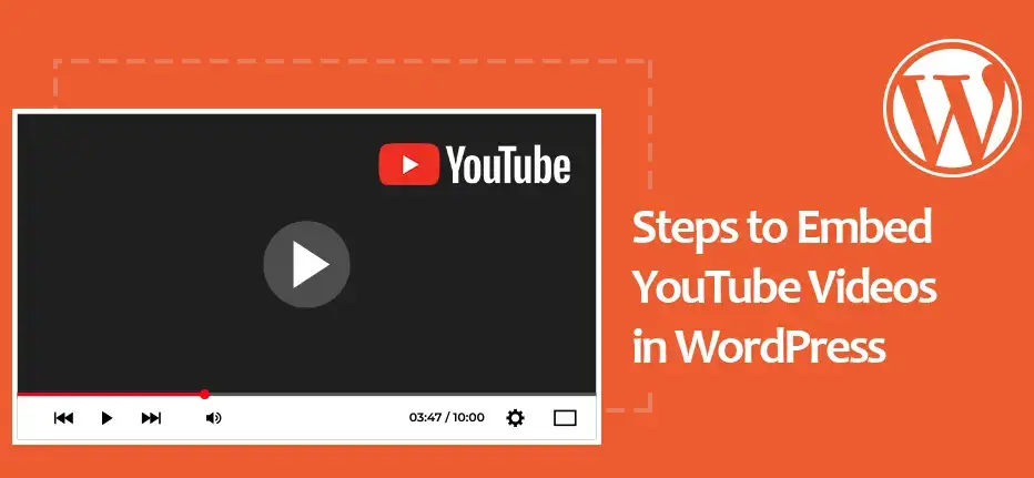 Steps to Embed YouTube Videos in WordPress