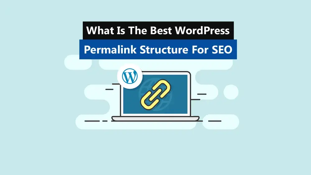 How to Choose the Best Permalink Structure for Your Website