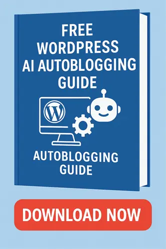 wp autoblogging beginners guide