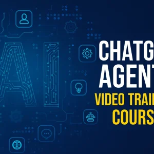 ChatGPT Agents Video Training Course