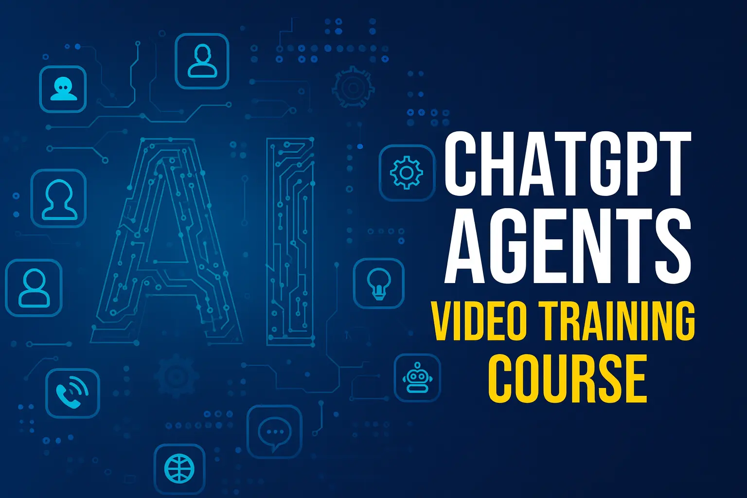ChatGPT Agents Video Training Course